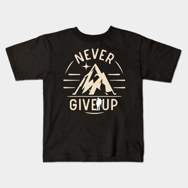 Never-give-up Kids T-Shirt by Jhontee